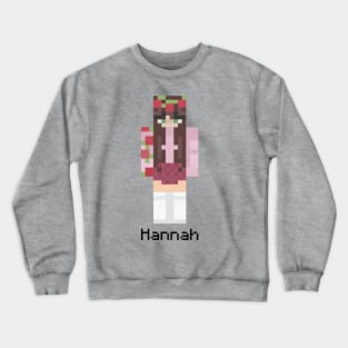 Hannah Minecraft Skin Crewneck Sweatshirt